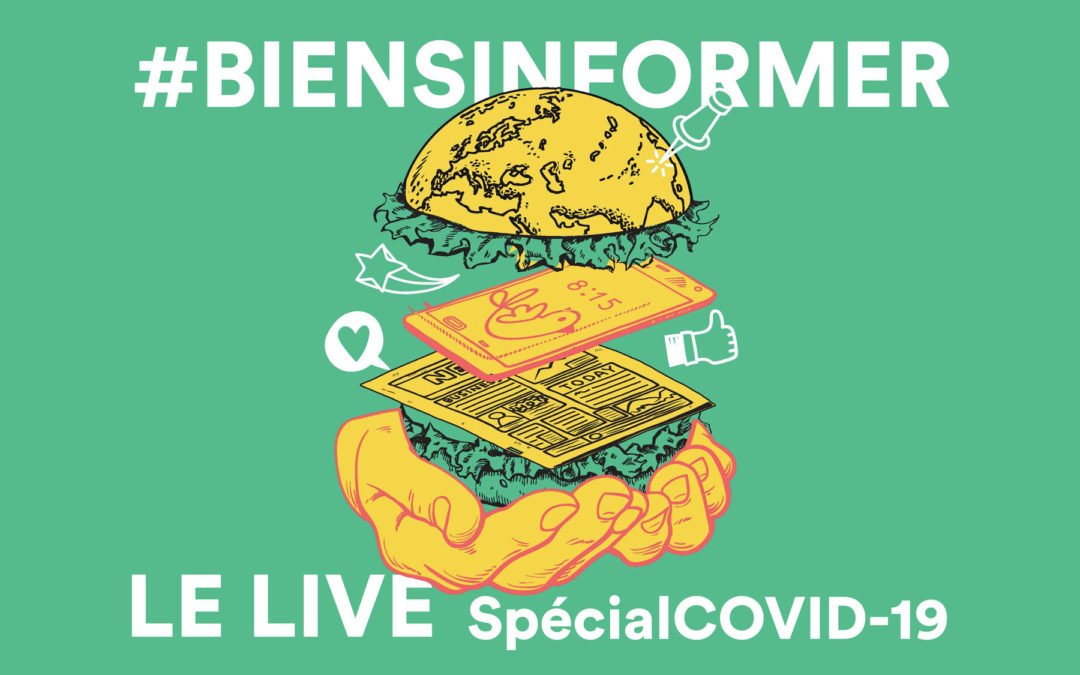 #BienSinformer : Le Live – Spécial COVID-19