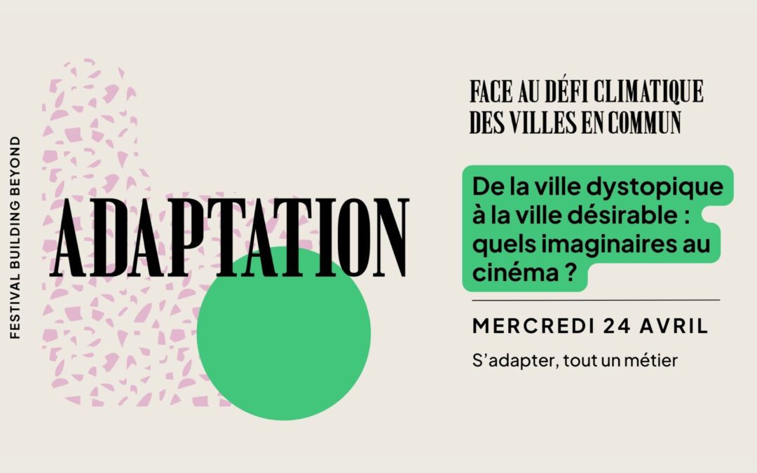 Festival Building Beyond · Ciné-conférence