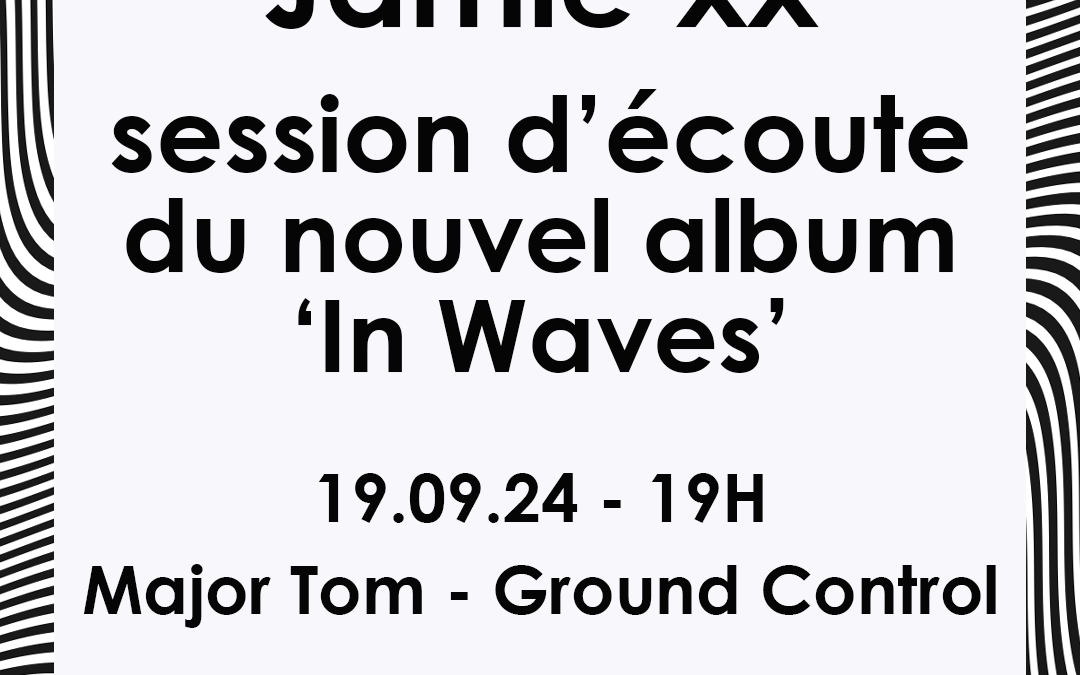Session d’écoute Major Tom : Jamie XX – nouvel album
