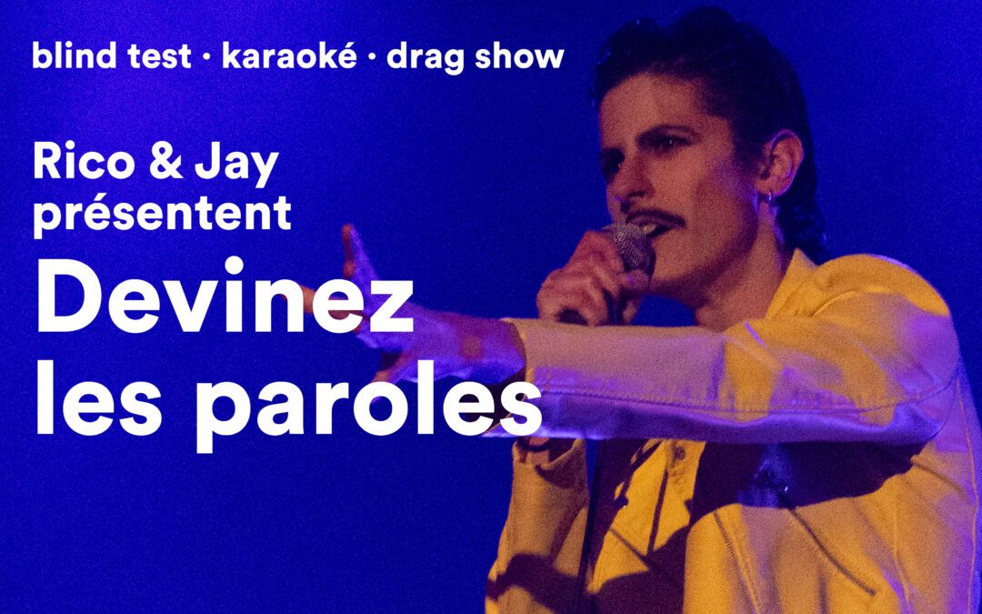Rico & Jay présentent : Devinez les paroles !