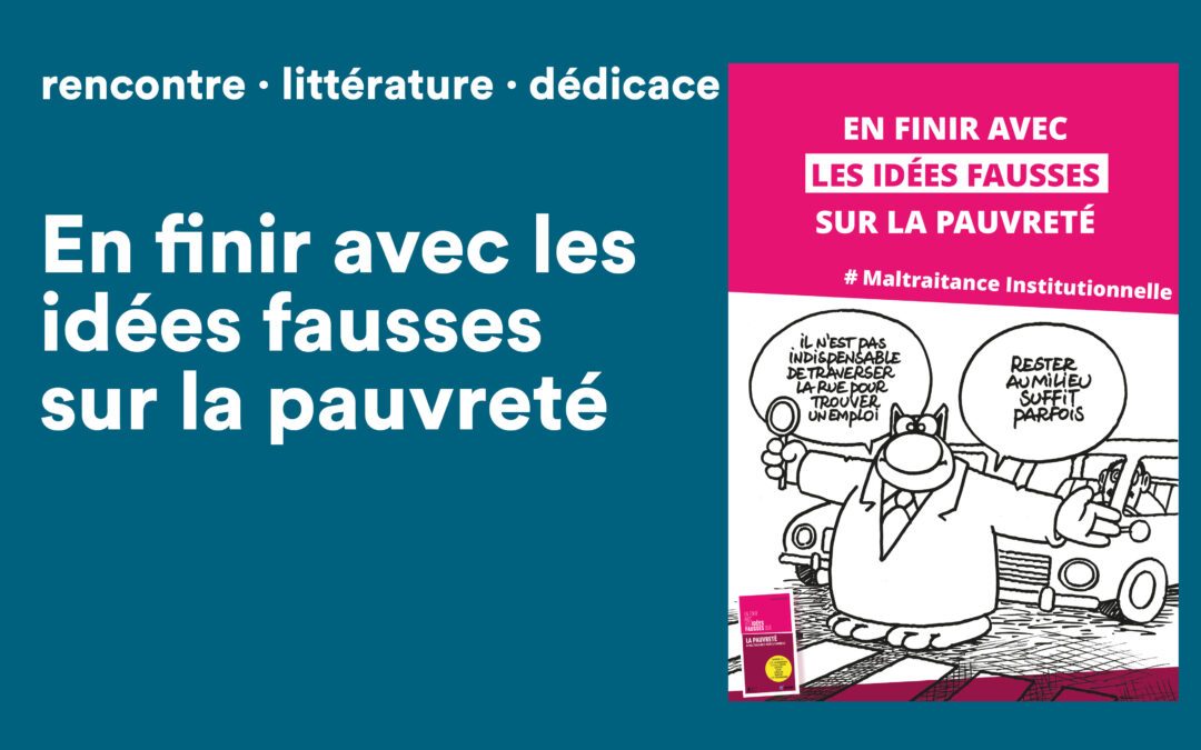 En finir avec les idées fausses sur la pauvreté