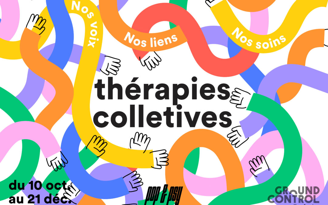 Thérapies Collectives : Nos voix, nos liens, nos soins