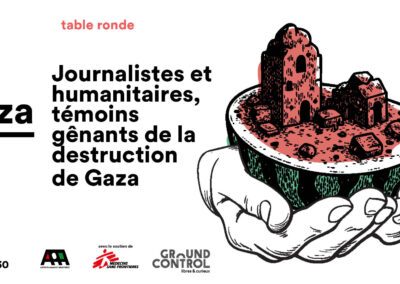 Gaza : Journalistes et humanitaires, témoins gênants de la destruction de Gaza