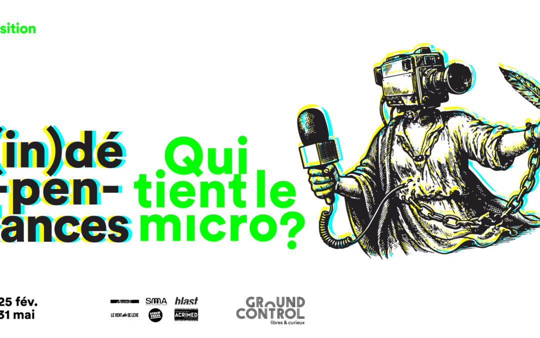 (in)dépendances – Qui tient le micro ?