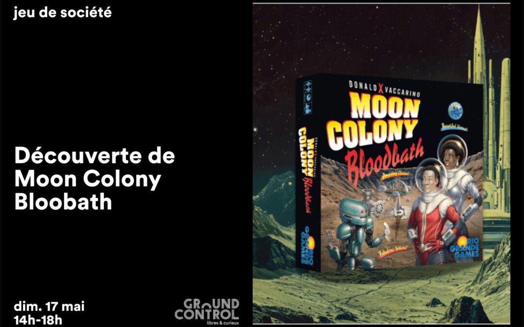 Découverte de Moon Colony Bloodbath
